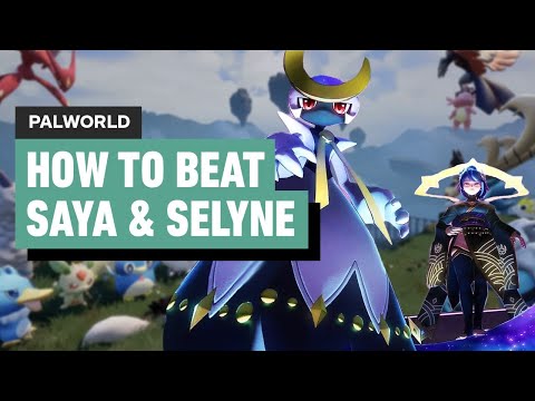 Palworld: How to Beat Saya and Selyne