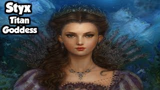 Styx: The Titan Goddess of Sacred Oaths &amp; The River Styx - (Greek Mythology Explained)