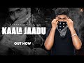 Kaala Jaadu GaamdiAala New Haryanvi Song 2022