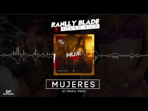 Mujeres - Young Rich X Ranlly Blade (Official Audio)