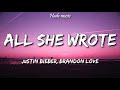 Justin Bieber - All She Wrote (Lyrics) ft. Chandler Moore, Brandon Love