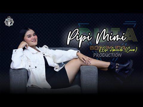 PIPI MIMI - ELSA AMANDA (COVER) DUTA BOSS MUDA || BOSS MUDA PRODUCTION