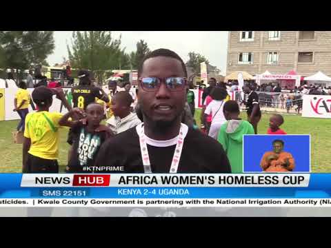 Kenya hosts Africa women's homeless cup