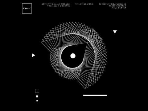 William Medagli, Thallulah & Shemsu - Arizona (OIBAF&WALLEN Remix) [ICONYC]