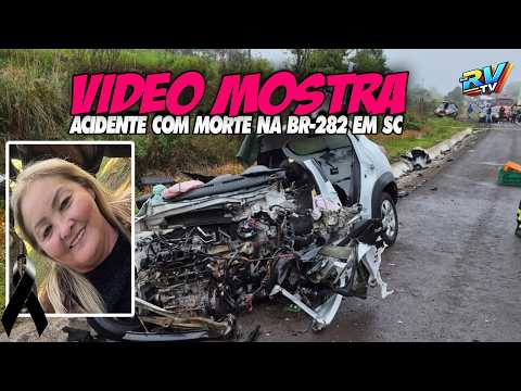 (( VÍDEO MOSTRA )) Mulher MORRE em colisão entre carro e caminhão na BR-282 em Ponte Serrada SC
