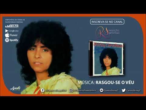 Shirley Carvalhaes - RASGOU-SE O VÉU