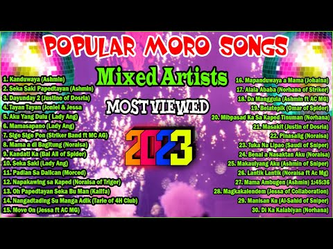 New Best Popular Moro Songs 2023 | Mixed Artists / Singers | Moro Songs Collection 2023