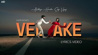 Vellake Lyrics Video - Alekhya Harika  Vinay Shanm