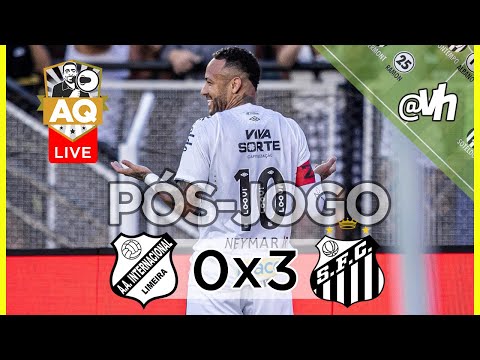 AQTV  |  Live Pós-Jogo - Inter de Limeira 0x3 SANTOS F.C. + SORTEIO da CAMISA