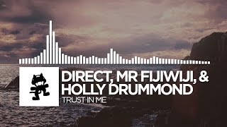 Direct, Mr FijiWiji, &amp; Holly Drummond - Trust In Me [Monstercat Release]