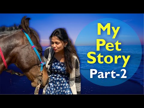 My Pet Story Part - 2 | "आमचं प्राणी प्रेम" | Prarthana Behere | Pet Animals | Marathi Actress