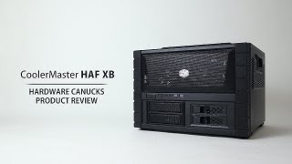 Cooler Master HAF XB Review