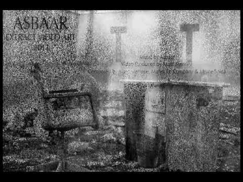 ASBAAR - Extract Video Art (Dark Ambient)