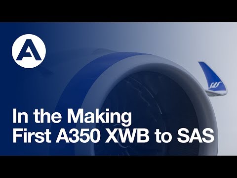 In the Making: First #A350 XWB to SAS
