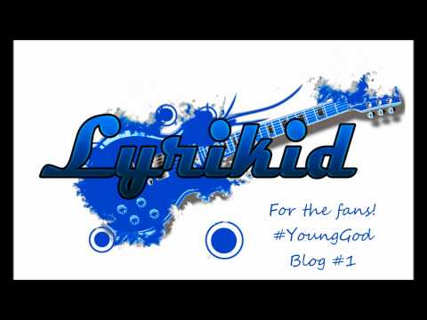 Lyrikid- Blog #1 [Voice Note][2012]