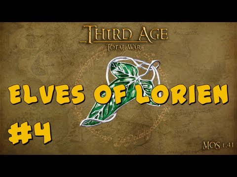 Third Age Total War: Elves of Lórien Part 4 ~ Many Meetings