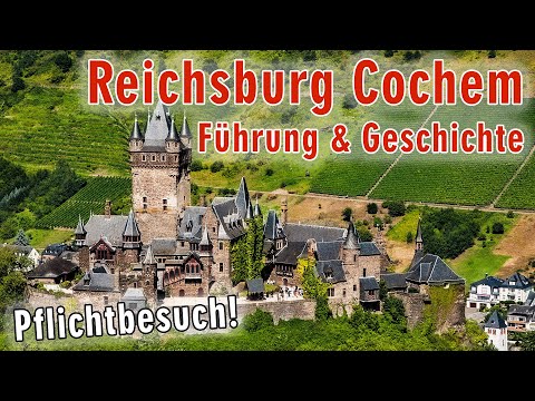 Reichsburg Cochem 🏰 Unbedingt selbst erleben! Führung & Besichtigung