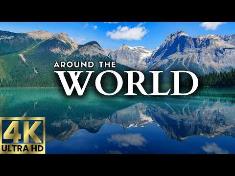 AROUND THE WORLD 4K - Scenic Relaxation Film with Calming Music