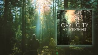 Owl City - My Everything (Audio Only)