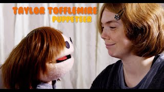 Taylor Tofflemire: Puppeteer