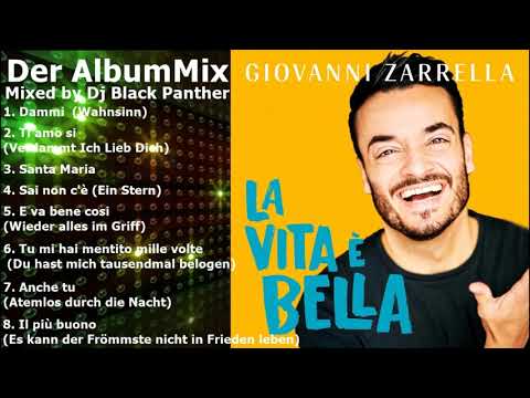 Giovanni Zarrella - La Vita è Bella Der Album Mix (Mixed by Black Panther)