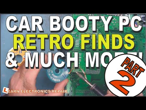Learn Electronics Repair 6 CAR BOOTY 22 MARCH 2021
