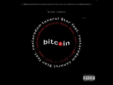 tanarul $tar feat  @roxtaradam - BITCOIN prod by @endru