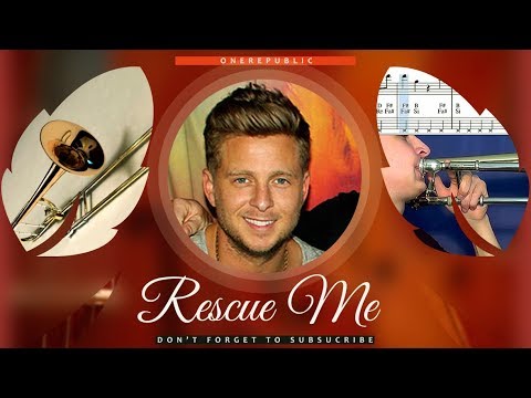 Rescue Me Sheet Music Trombone - OneRepublic Rescue Me Tutorial