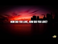 Shinedown - How Did You Love (Lyrics)