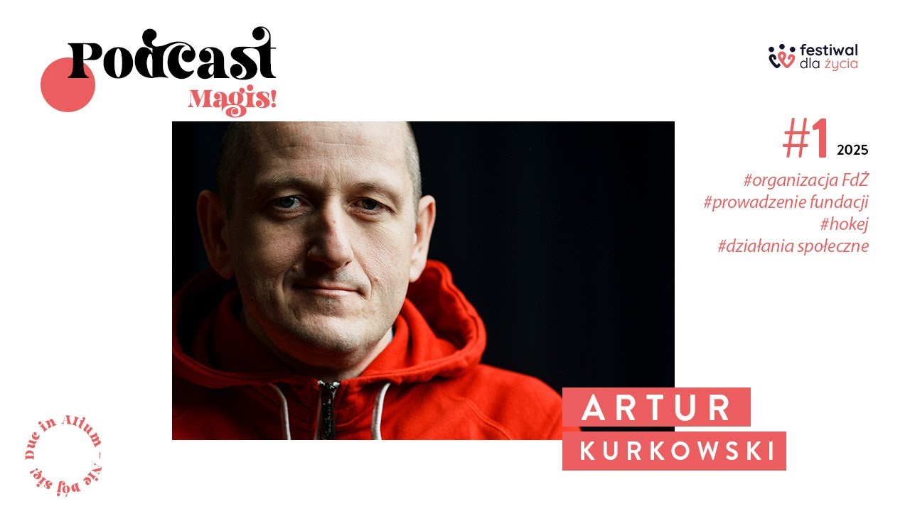 #1 | Hokej, powołanie i Festiwal dla Życia 2025 | Rozmowa z Arturem Kurkowski | MAGIS Podcast