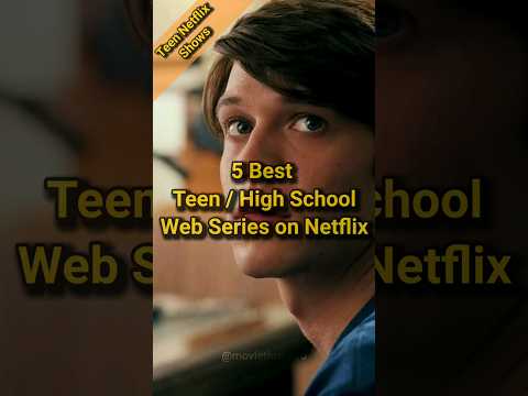 5 Best Teen High school Series on Netflix, High School Web Series #moviereview #netflix #webseries