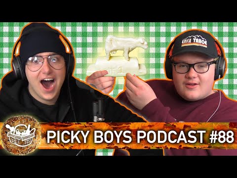Weird Ways To Use Butter - Picky Boys Podcast #88