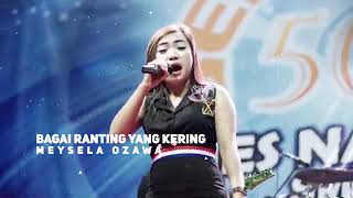 Download lagu BAGAI RANTING YANG KERING -DANGDUT SELOW || IRLANDA ft MEISELA OZAWA mp3 Download lagu BAGAI RANTING YANG KERING -DANGDUT SELOW || IRLANDA ft MEISELA OZAWA mp3