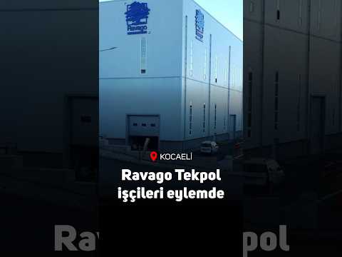 Ravago Tekpol işçileri eylemde: Mücadele diğer fabrikalara da yayılacak