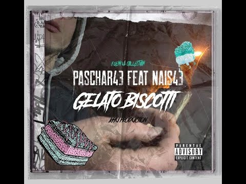 Paschar43 feat. Nais43 - Gelato Biscotti