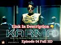 Karma Episode 04 Full HD