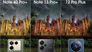 Redmi Note 13 Pro+ vs Realme 12 Pro+ vs Infinix Note 40 Pro+ Camera Test