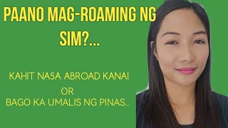Paano mag-roaming ng SIM-CARD kahit nasa abroad kana.