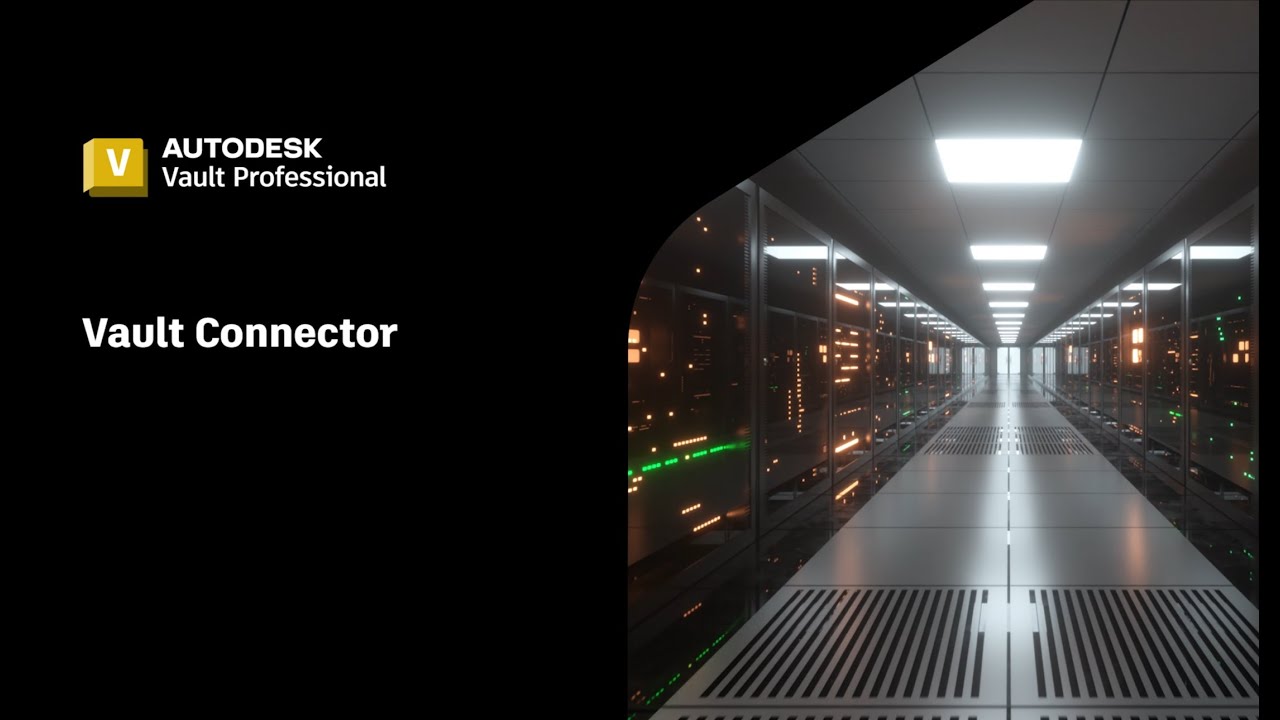 Autodesk Vault Connector Overview