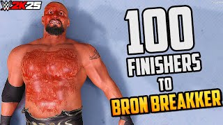 100 Finishers to Bron Breakker in WWE 2K25!