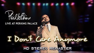 Phil Collins - I Don&#39;t Care Anymore (Live At Perkins Palace 1982 Extended) [HD Stereo Remaster]