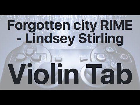 Learn Forgotten city RIME - Lindsey Stirling on Violin - How to Play Tutorial