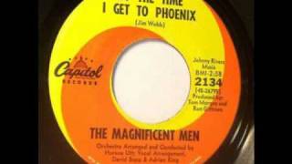 The Magnificent Men -  By The Time I Get To Phoenix