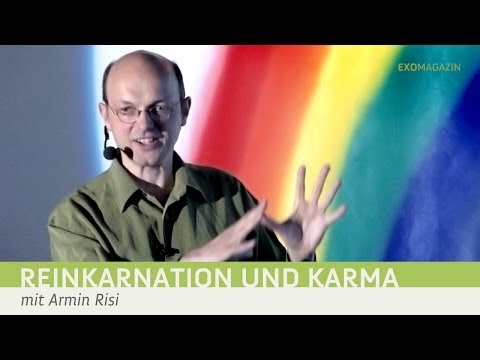 Reincarnation and Karma - Armin Risi | ExoMagazin