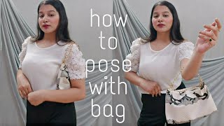 how to pose with bag| poses with bag| girls poses ideas| how to pose