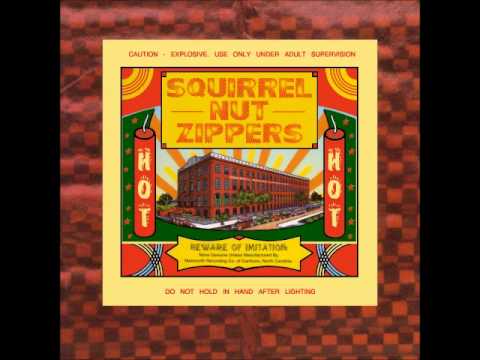 Squirrel Nut Zippers - Hell - HQ