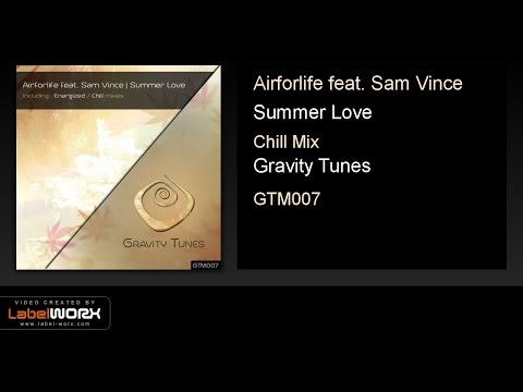 Airforlife feat. Sam Vince - Summer Love (Chill Mix)