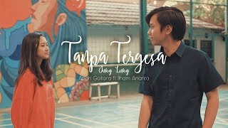 Download lagu Tanpa Tergesa - Juicy Luicy (Andri Guitara ft Ilham Ananta) cover mp3 Download lagu Tanpa Tergesa - Juicy Luicy (Andri Guitara ft Ilham Ananta) cover mp3