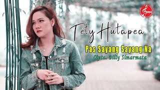 Download lagu Tety Hutapea - Pas Sayang Sayang Na mp3 Download lagu Tety Hutapea - Pas Sayang Sayang Na mp3