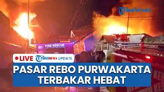 LIVE: Pasar Rebo Purwakarta Ludes Terbakar, Akses Sempit Buat Petugas Damkar Kesulitan